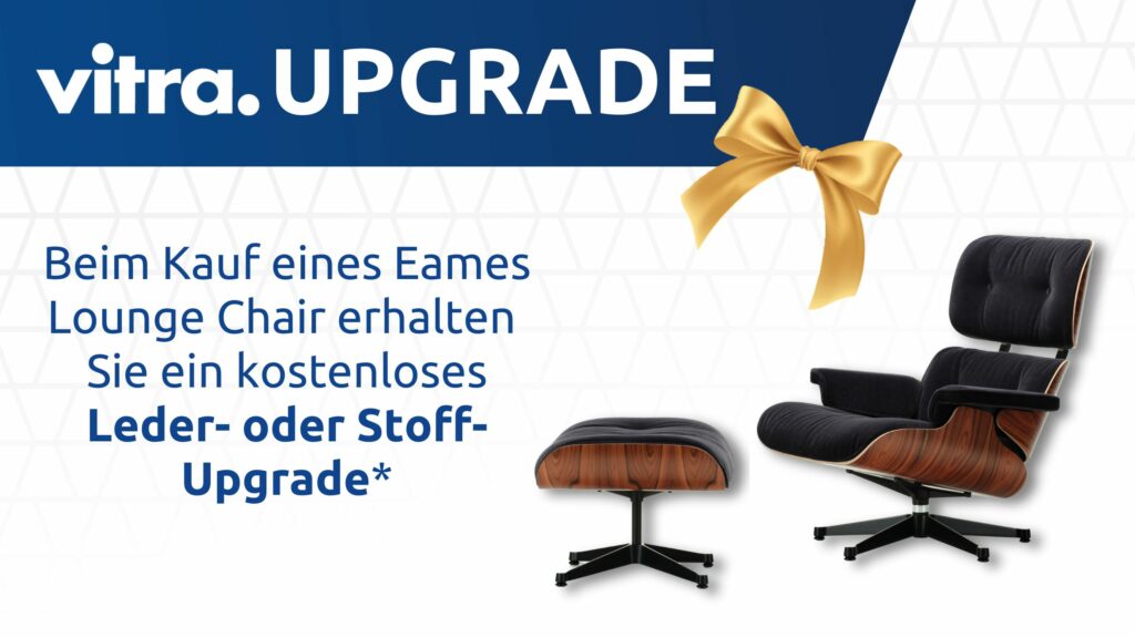 Werbebild, das einen Vitra Eames Lounge Chair und eine Ottomane mit einer goldenen Schleife zeigt, sowie einen Text, der ein kostenloses Upgrade in Leder oder Stoff beim Kauf anbietet - Teil der Vitra Homestories Winter Kollektion für Harmonie zu Hause.