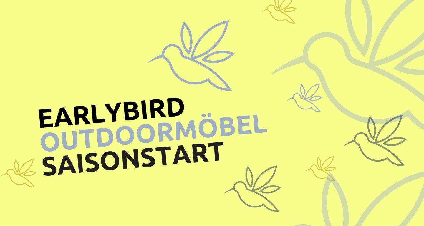 Gelber Hintergrund mit Kolibris und fettgedrucktem Text: EARLYBIRD OUTDOORMÖBEL SAISONSTART - Ihr Möbelhaus Bad Homburg für stilvolles Wohnen im Sommer.
